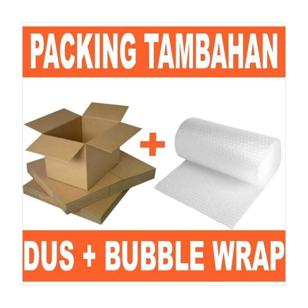 

Tambahan Packing Bubble dan Kardus