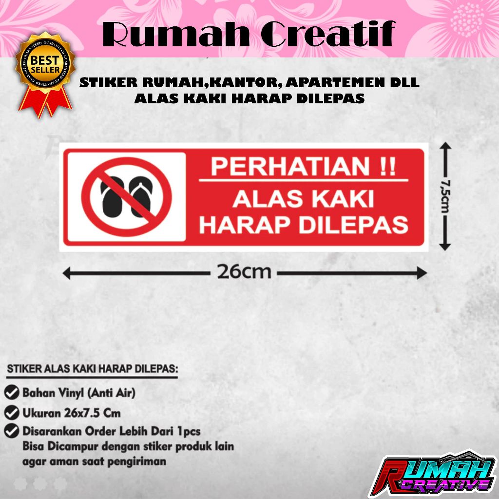 

STICKER PERINGATAN ALAS KAKI HARAP DILEPAS-STICKER VINYL SUPER GLOSSY TAHAN AIR TAHAN PANAS