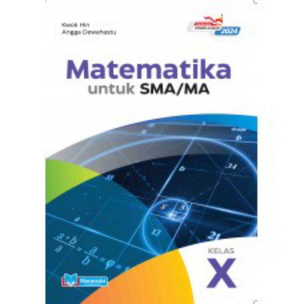 MATEMATIKA UNTUK SMA/MA KELAS X XI DAN XII ( 10 11 12 ) K MERDEKA CP 2024 MASMEDIA