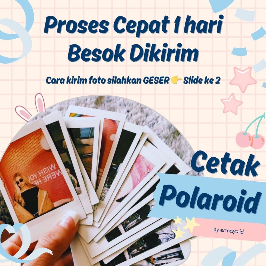 

CETAK FOTO 2R POLAROID TANPA PO PROSES CEPAT 1 HARI JADI