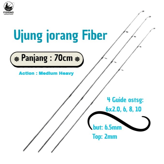 Ujung Joran Pancing Fiber Solid 70 cm – Tip Joran Kuat Lentur Sensitif