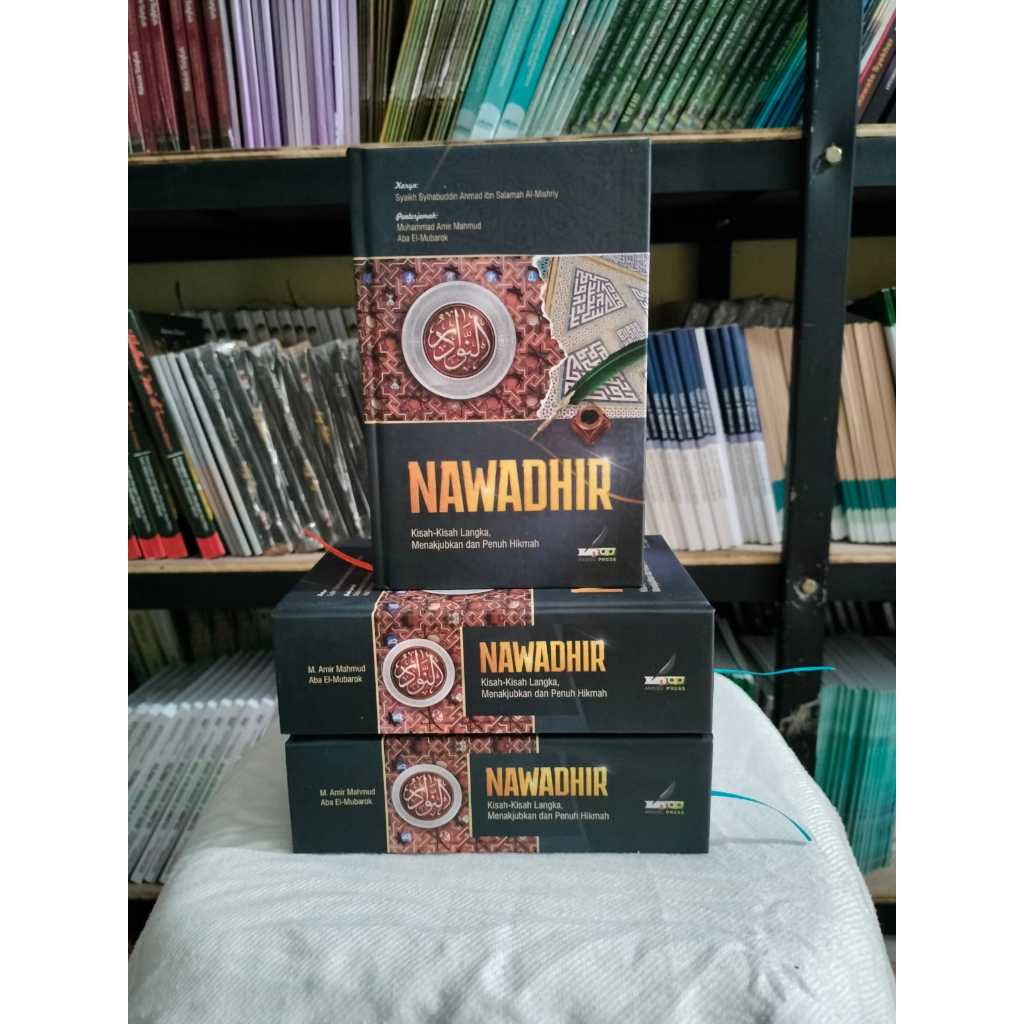 TERJEMAH KITAB NAWADHIR | Kisah-kisah Langka, Menakjubkan & Penuh Hikmah