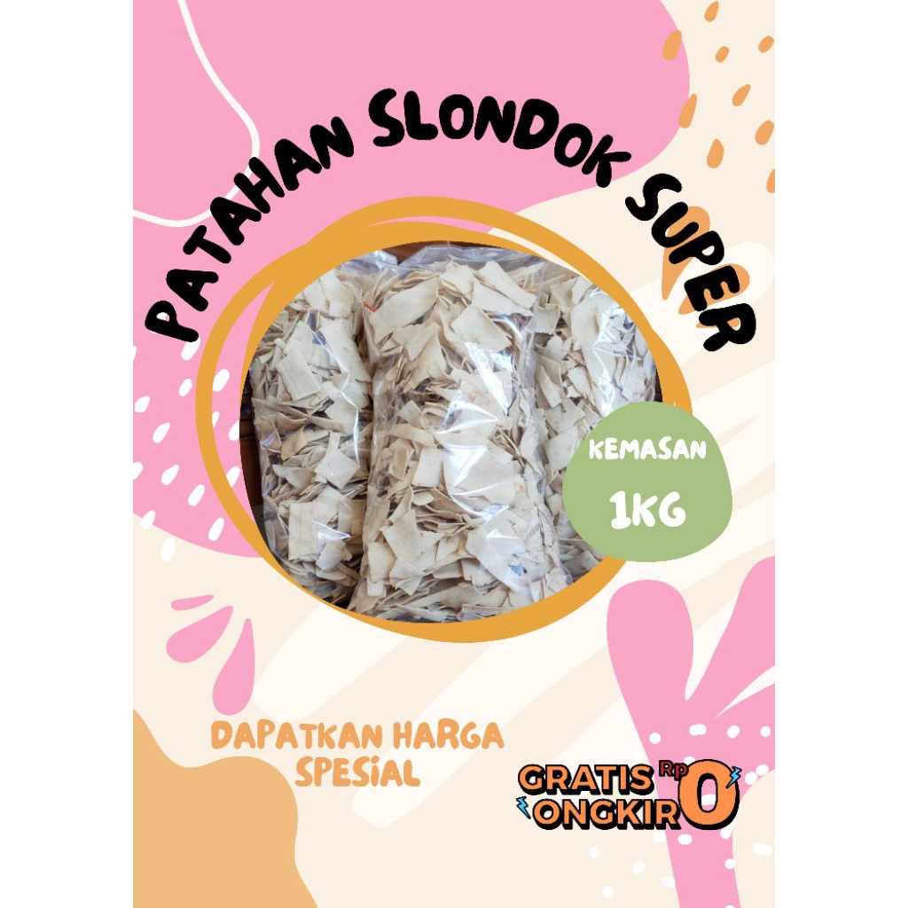 

Slondok Super Patahan Kemasan 1kg