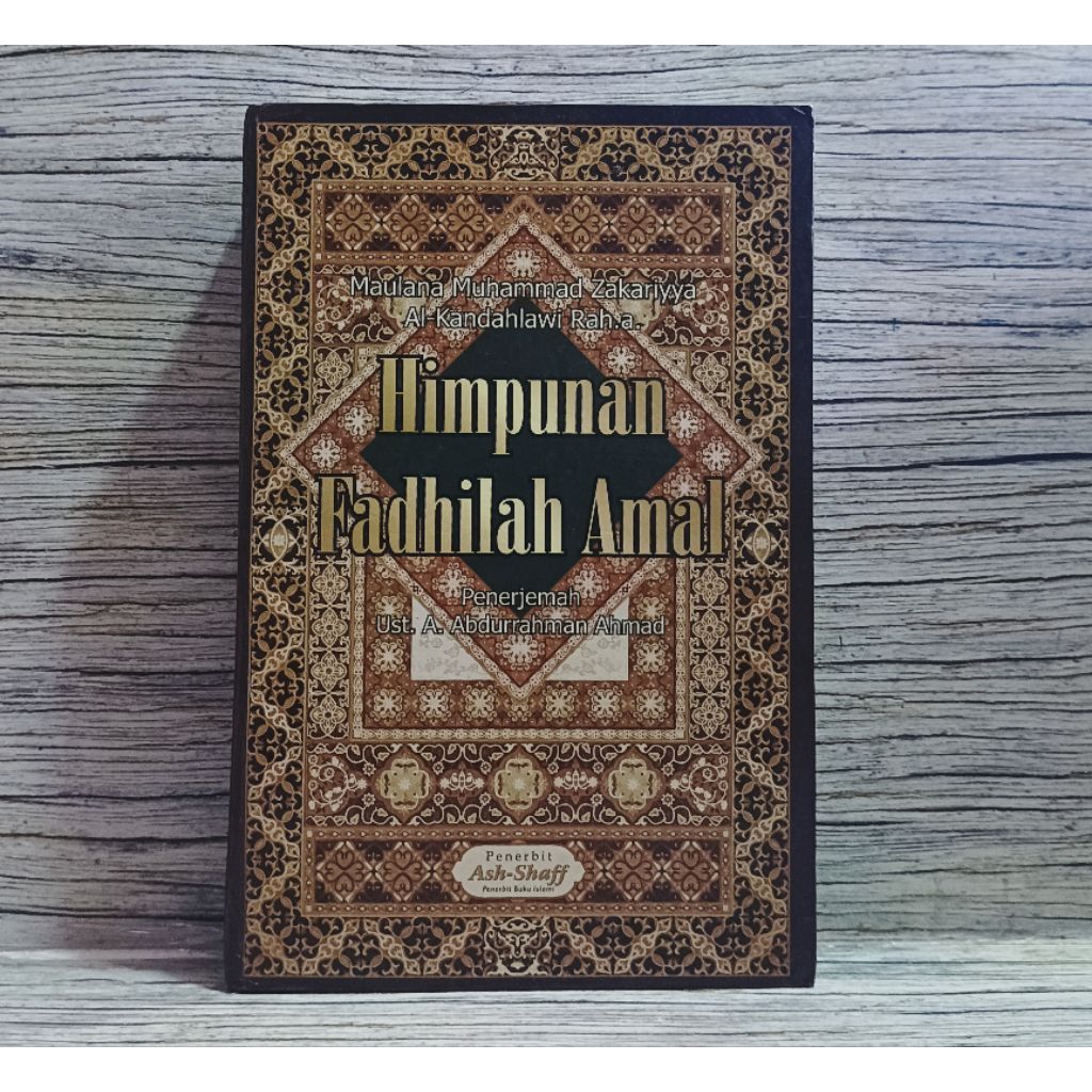 Himpunan Fadhilah Amal - Maulana Muhammad Zakariyya
