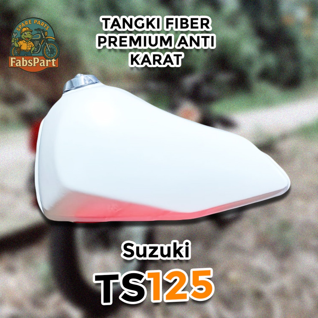 Tangki bensin Suzuki TS 125 Fiber Premium 100% Anti Karat dan pecah