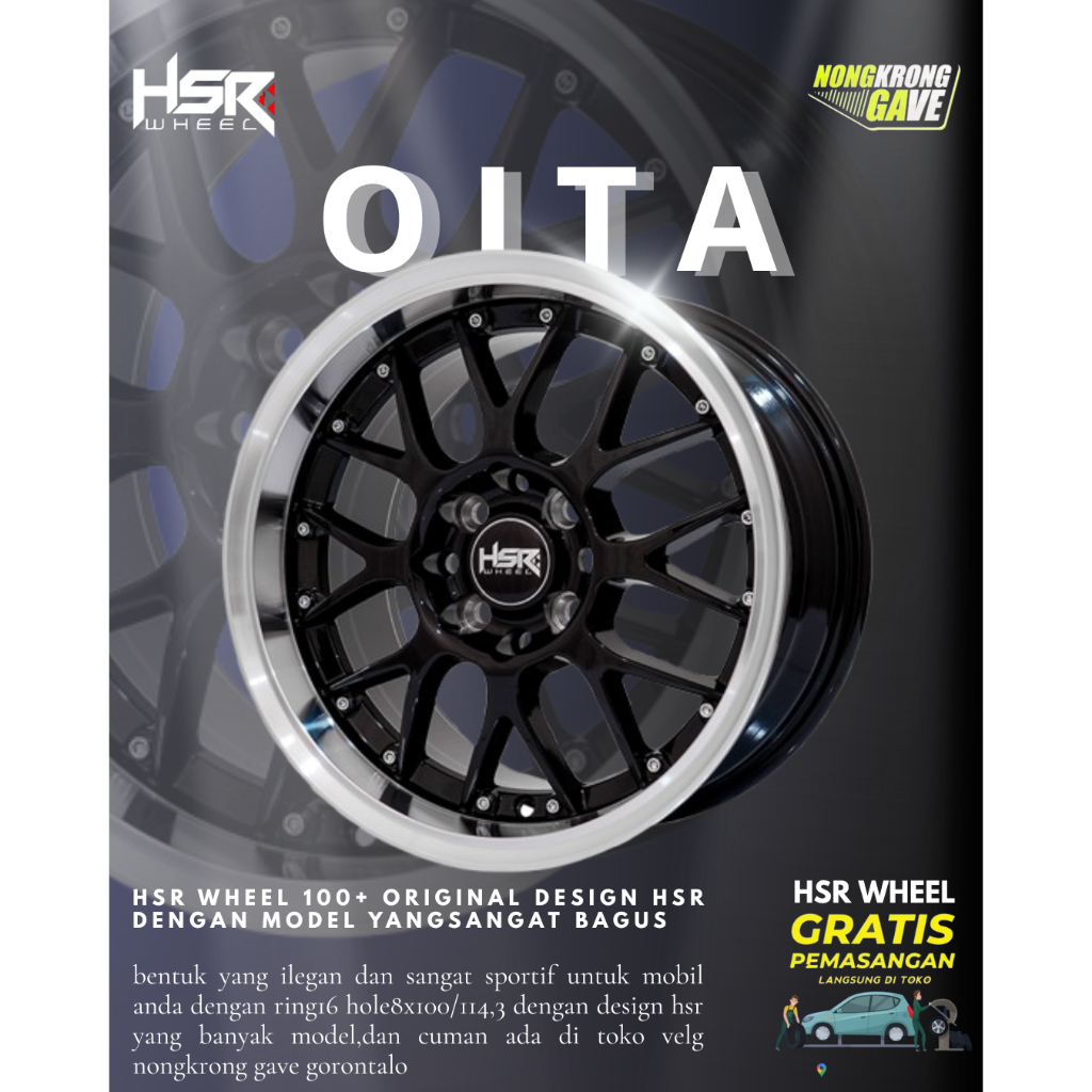 VELG CELONG HSR TYPE OITA R16 H8 CAKEP UNTUK MOBIL YANG MAU PAKEK VELG CELONG DI R16