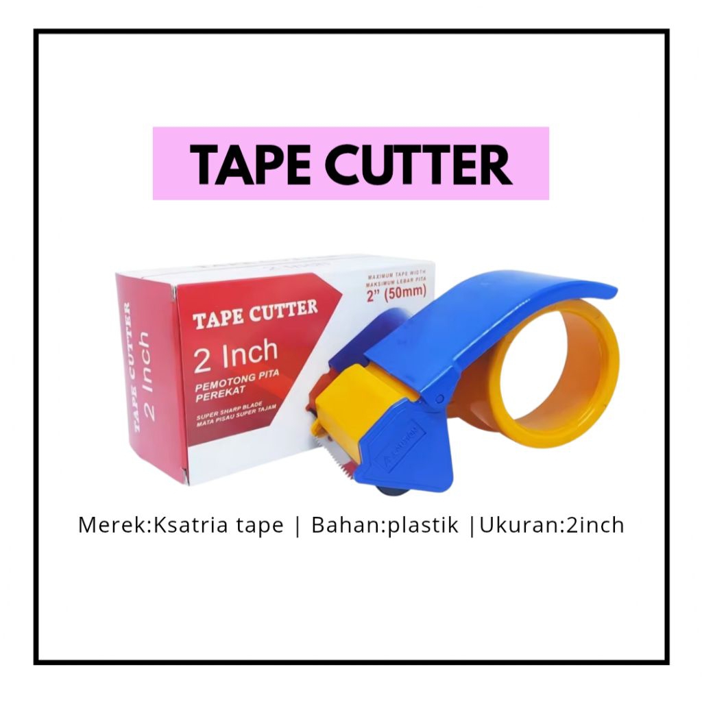 

tape cutter-alat potong-tempat lakban-cutter-pemotong lakban