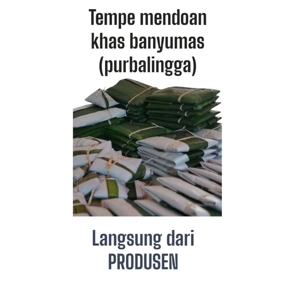 

TEMPE MENDOAN 1 IKET ISI 30 LEMBAR TEMPE MENDOAN KHAS BANYUMAS (NGAPAK)