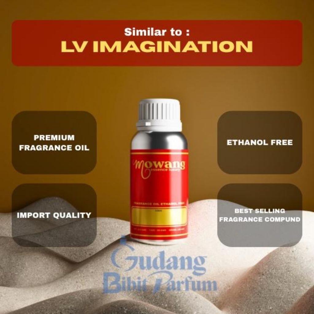 LV IMAGINATION - MOWANG FRAGRANCE OIL || BIBIT PARFUM MURNI KEMASAN SEGEL PABRIK 100gram