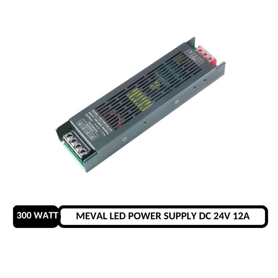 MEVAL Adaptor Power Supply SLIM LED Strip 12 AMPERE 300 WATT 24 VOLT