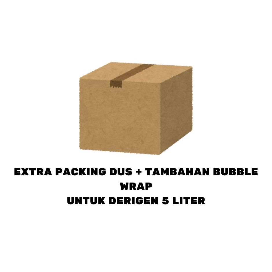 

KHUSUS 5 LITER EXTRA PACKING KARDUS / EXTRA BUBBLE WRAP