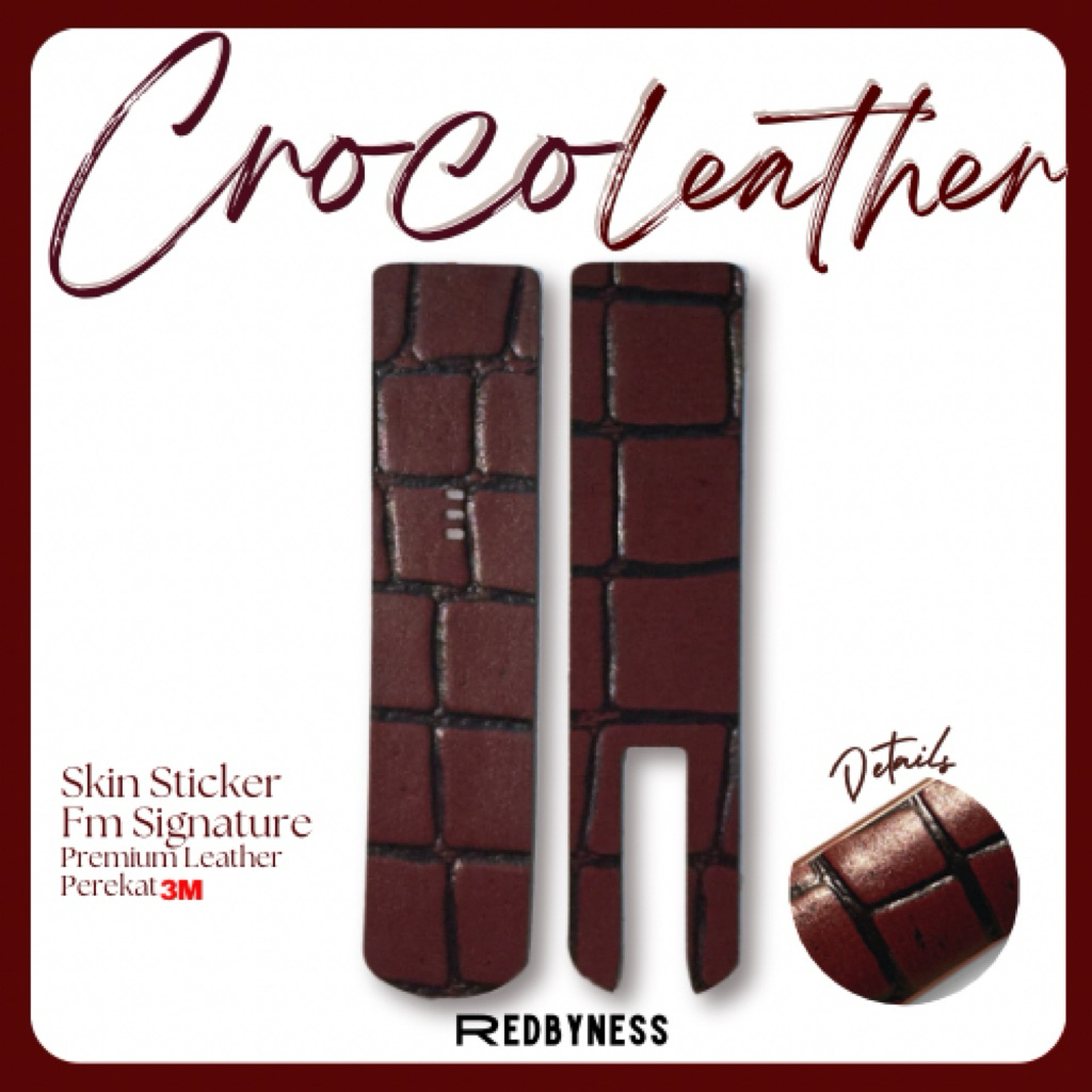 

redbyness|Sticker Skin Croco Leather FM Signature