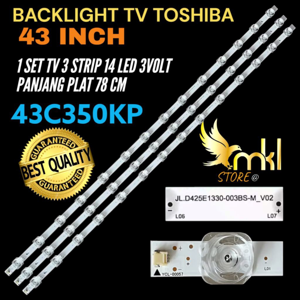 BACKLIGHT TV LED TOSHIBA 43 INCH 43C350KP BACKLIGHT TV LED TOSHIBA 43 INCH