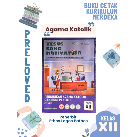 [Preloved] Buku Cetak Agama Katolik Kurikulum Merdeka Penerbit Ethos Logos Pathos Kelas XII (12) SMA