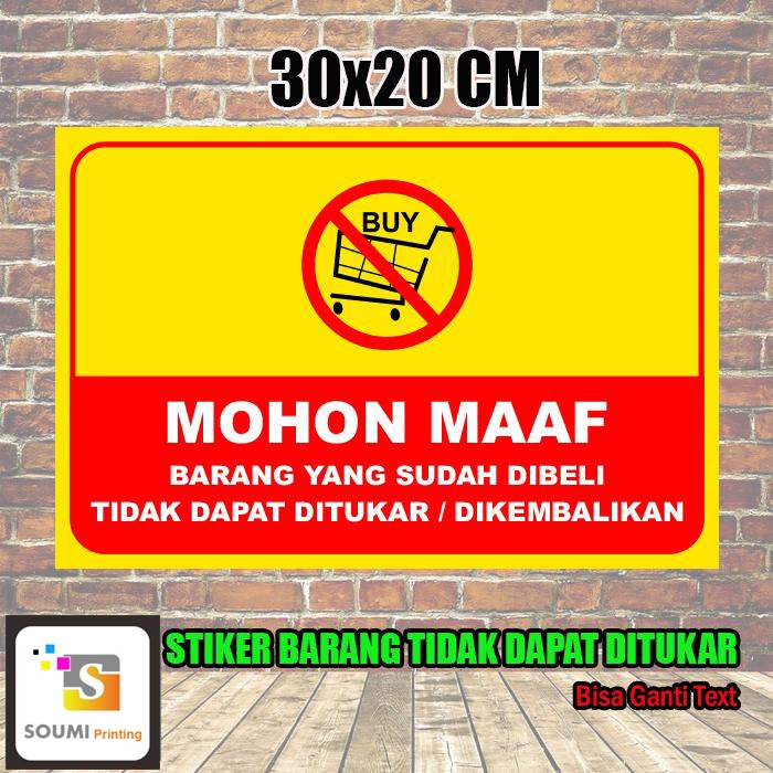 Stiker Barang Yang Sudah Dibeli Tidak Dapat ditukar / dikembalikan