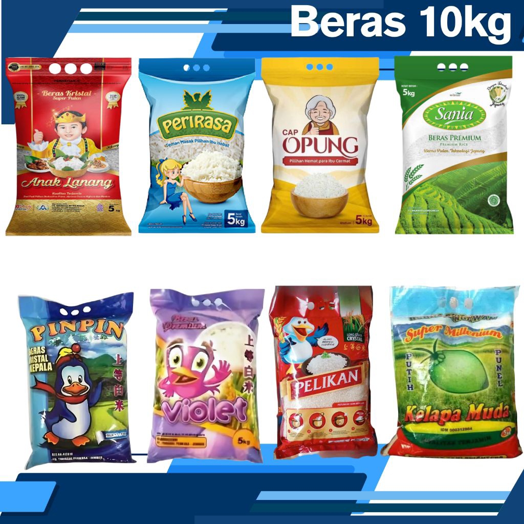 

BERBAGAI MACAM BERAS 10KG & 5KGX2[PINPIN,PELIKAN,PERIRASA,OPUNG,KELAPA MUDA,VIOLET,SANIA,DLL]
