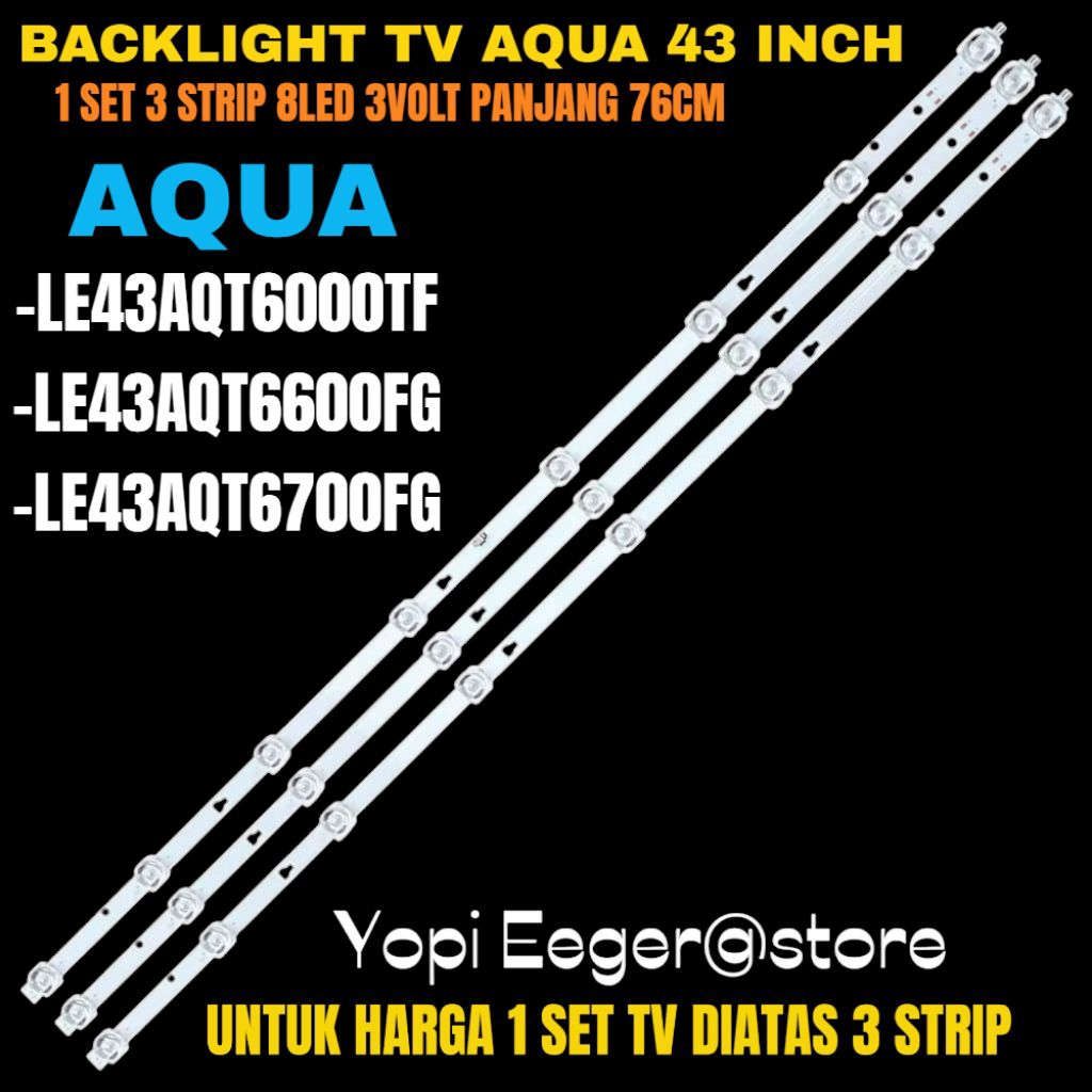 BACKLIGHT TV LED AQUA 43 INCH LE-43AQT6000FG- LE-43AQT6600FG-LE-43AQT6700FG BACKLIGHT TV LED AQUA