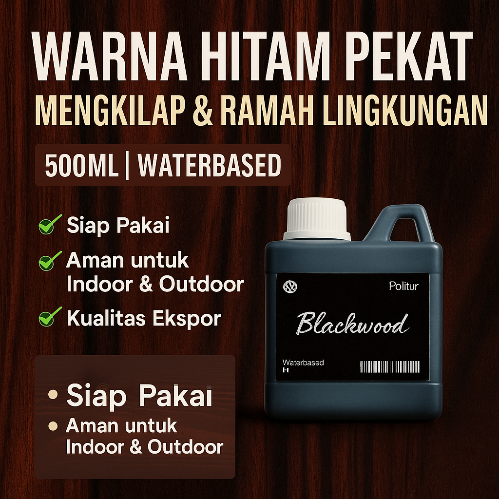 Woodnesia Politur Plitur  Kayu Hitam Cat Pelitur Blackwood Waterbased Pernis  Pengkilap Kayu 500ml