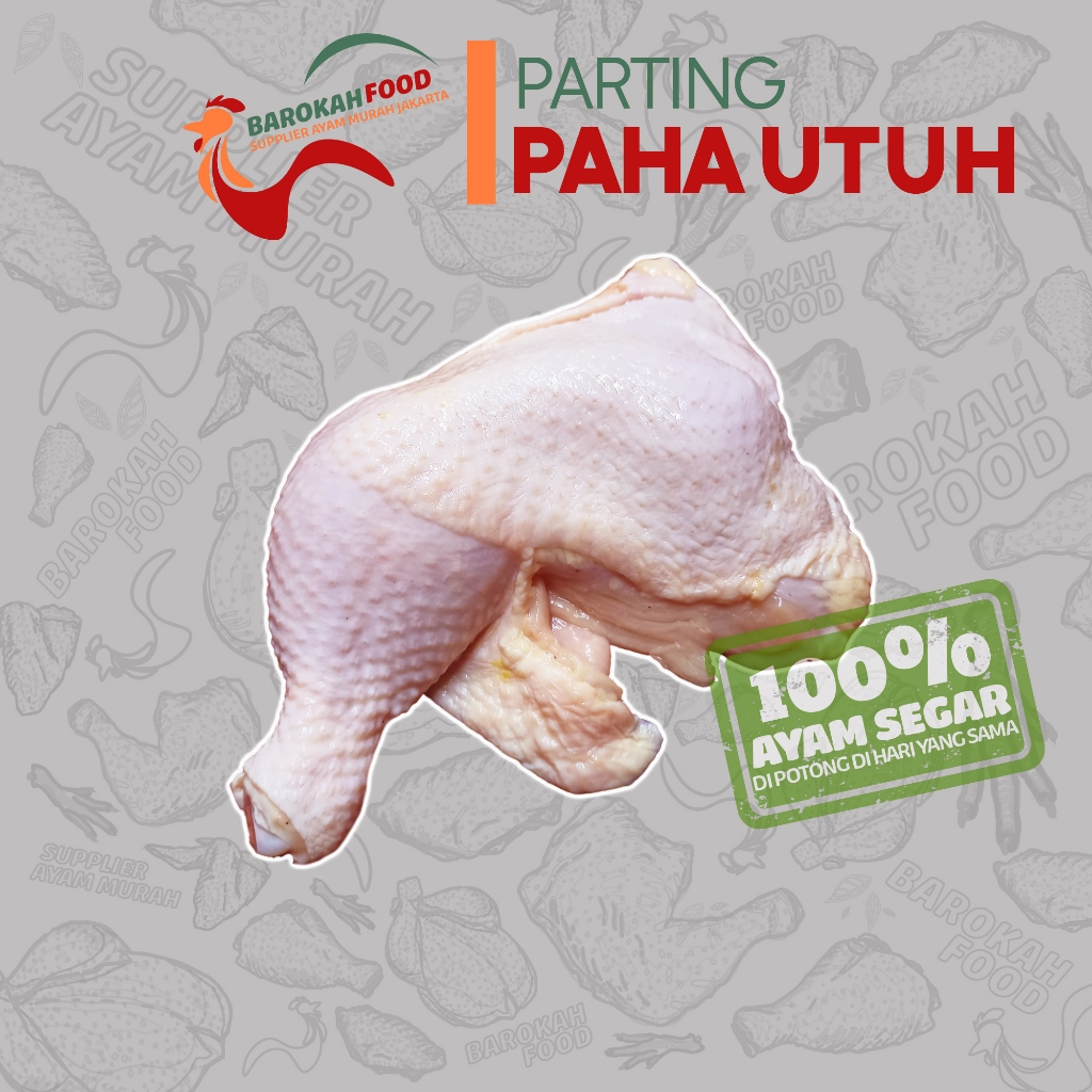 

DAGING PAHA UTUH - PAHA AYAM PISTOL FRESH /1Kg