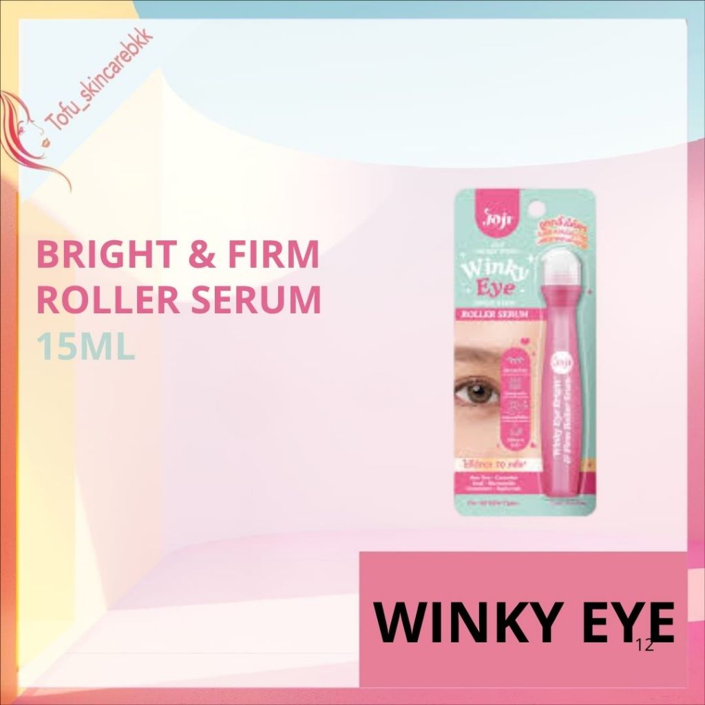 JOJI SECRET YOUNG WINKY EYE BRIGHT AND FIRM ROLLER SERUM 15ML / EYE ROLLER / EYE SERUM / SERUM DAN R