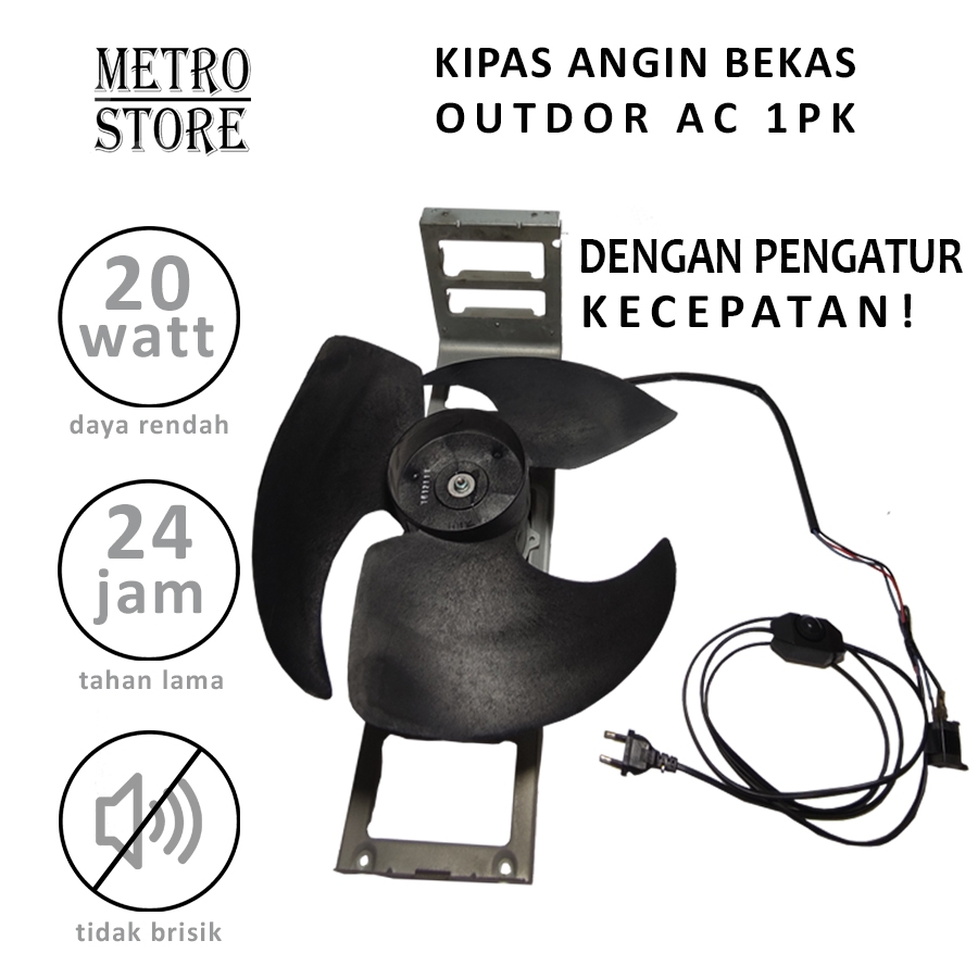 kipas angin bekas outdor ac 1pk dengan pengatur kecepatan/potensio/dimer