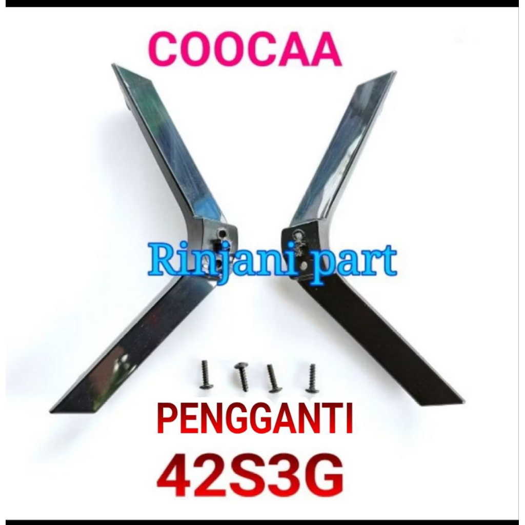 STAND KAKI DUDUKAN BRAKET PENGGANTI TV LED COOCAA 42S3G