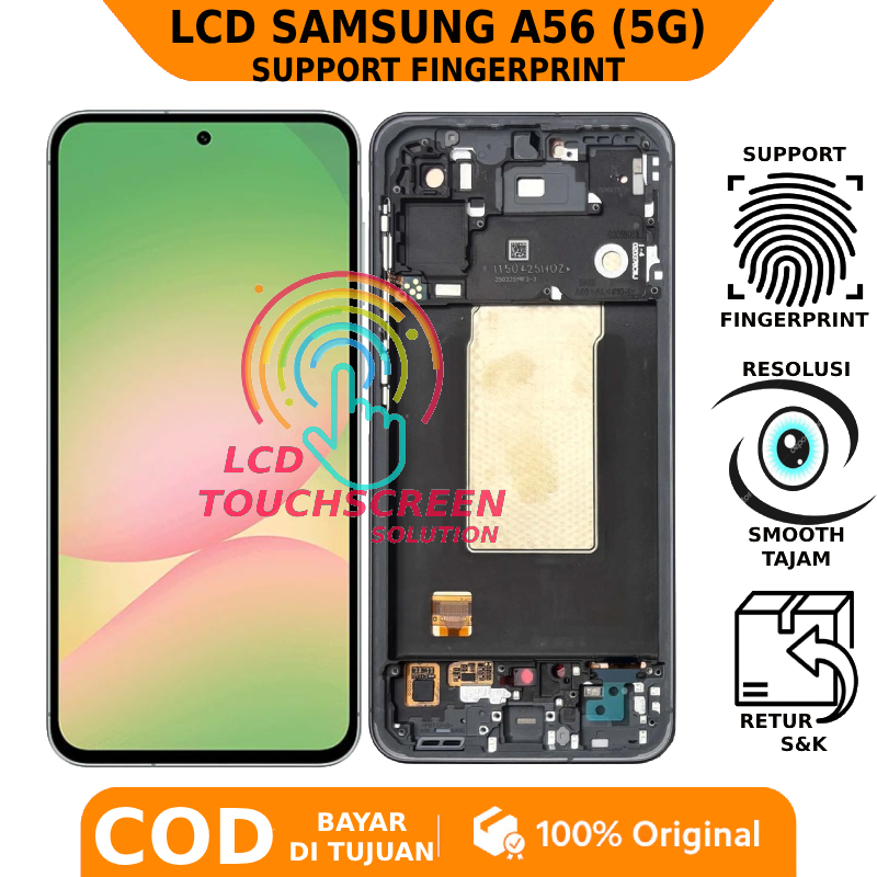 LCD TOUCHSCREEN SAMSUNG A56 ORIGINAL INCLUDE FRAME SUPPORT FINGERPRINT GARANSI