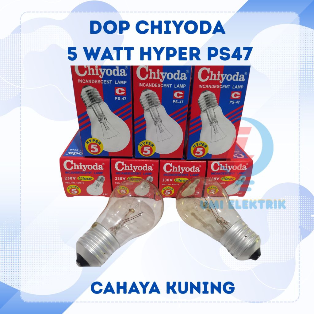 Lampu pijar kuning CHIYODA 5 watt hyper DOP Chiyoda PS47