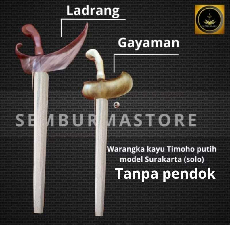 Warangka Keris Garap Halus- Ladrang Dan Gayaman Surakarta (solo) Gandar Tipis TANPA PENDOK II kayu S