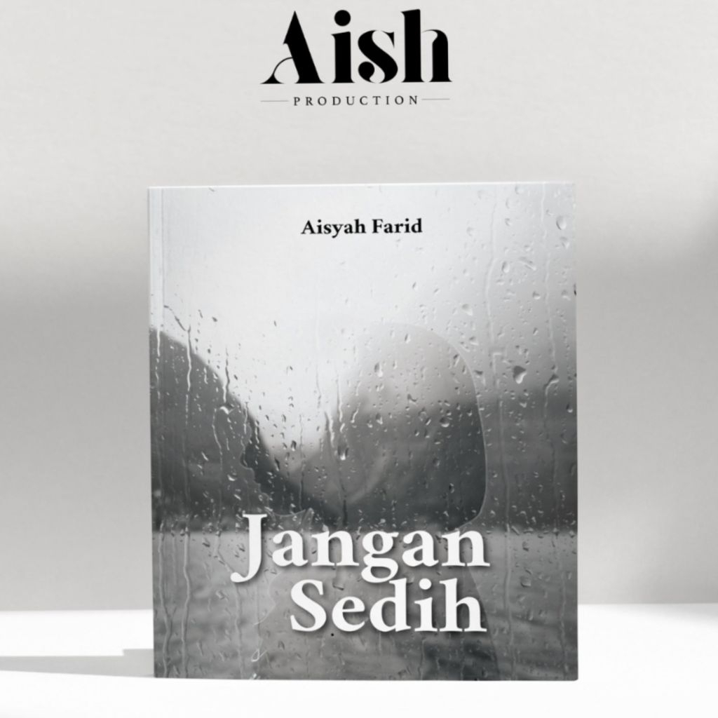 Buku Jangan Sedih ustadzah Aisyah Farid/buku jangan sedih/buku bacaan/buku catatan dari Tarim/bidada