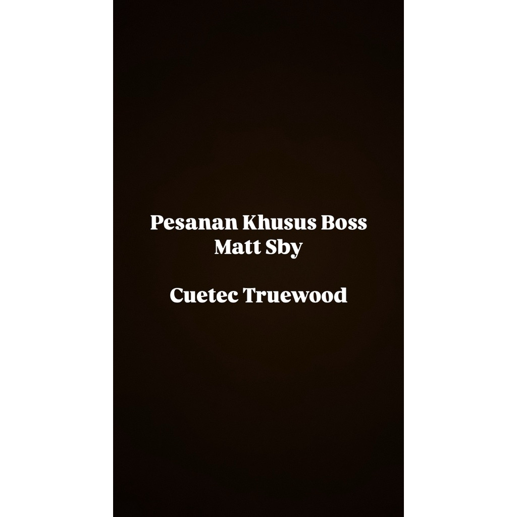 cuetec truewood pesanan khusus