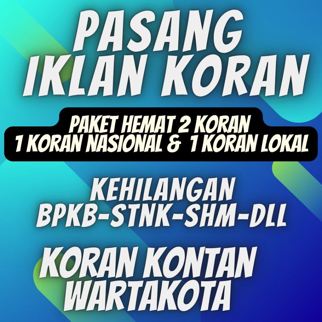 IKLAN KEHILANGAN KORAN KONTAN & WARTAKOTA - KORAN NASIONAL & LOKAL