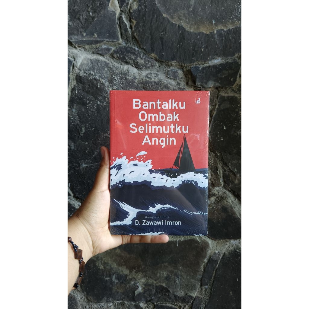 [NEW] Bantalku Ombak Selimutku Angin - D. Zawawi Imron