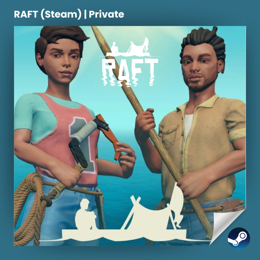 RAFT (STEAM) | Private