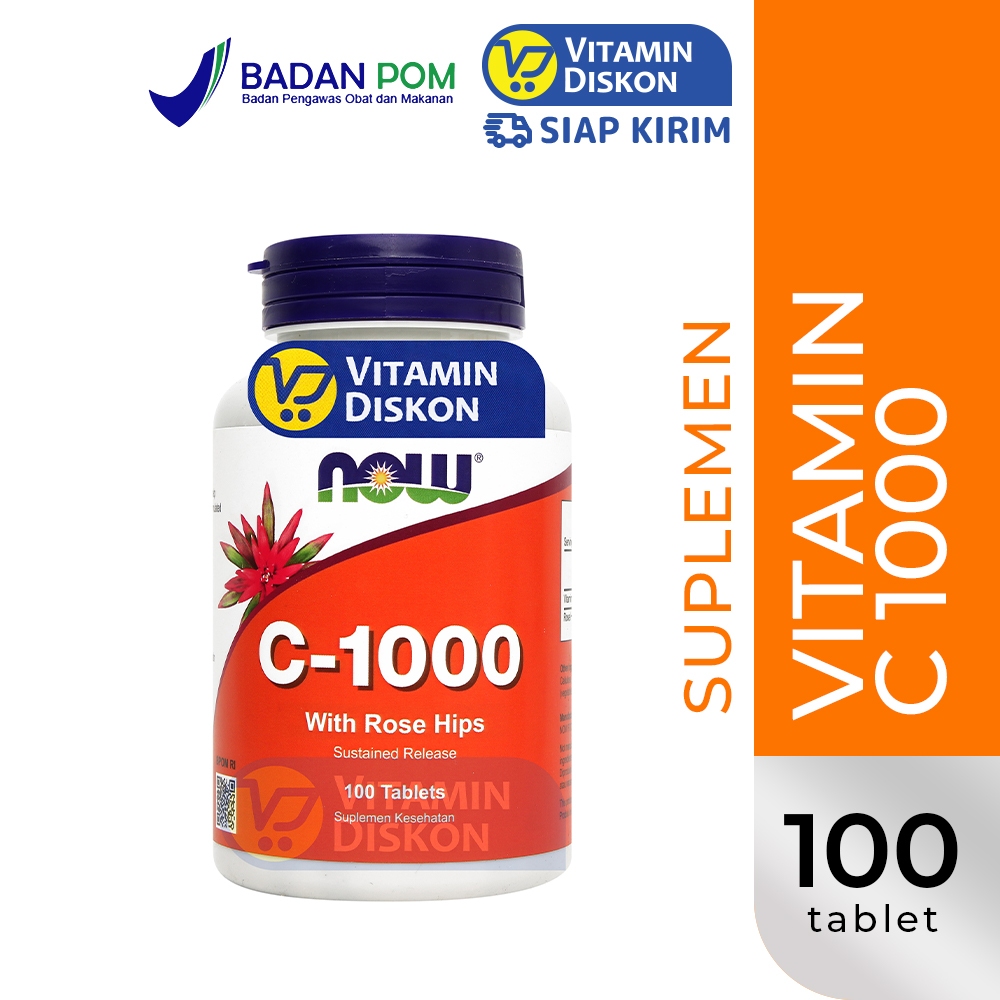 NOW VITAMIN C 1000 WITH ROSE HIPS - 100 TABLET | Vitamin C, Daya Tahan Tubuh, Antioksidan, Mempercep