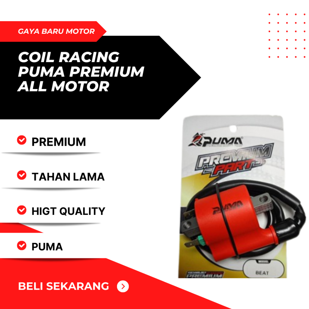 PUMA KOIL COIL RACING GRAND RX KING CRYPTON KARISMA JUPITER SATRIA GL PRO F1ZR BEAT ALFA SUPRA BLADE