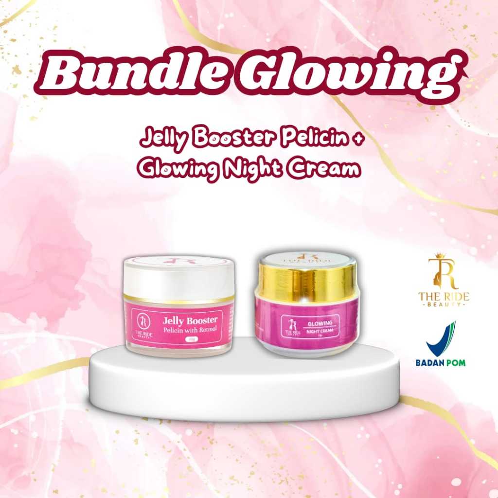 Jelly Pelicin Boster & Glowing Night Cream The Ride Beauty ( Bundling 1 )