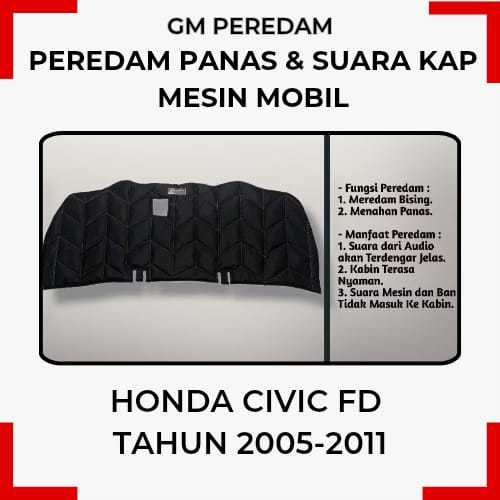 Honda Civic FD Peredam Panas Dan Suara Kap Mesin Mobil GM PEREDAM