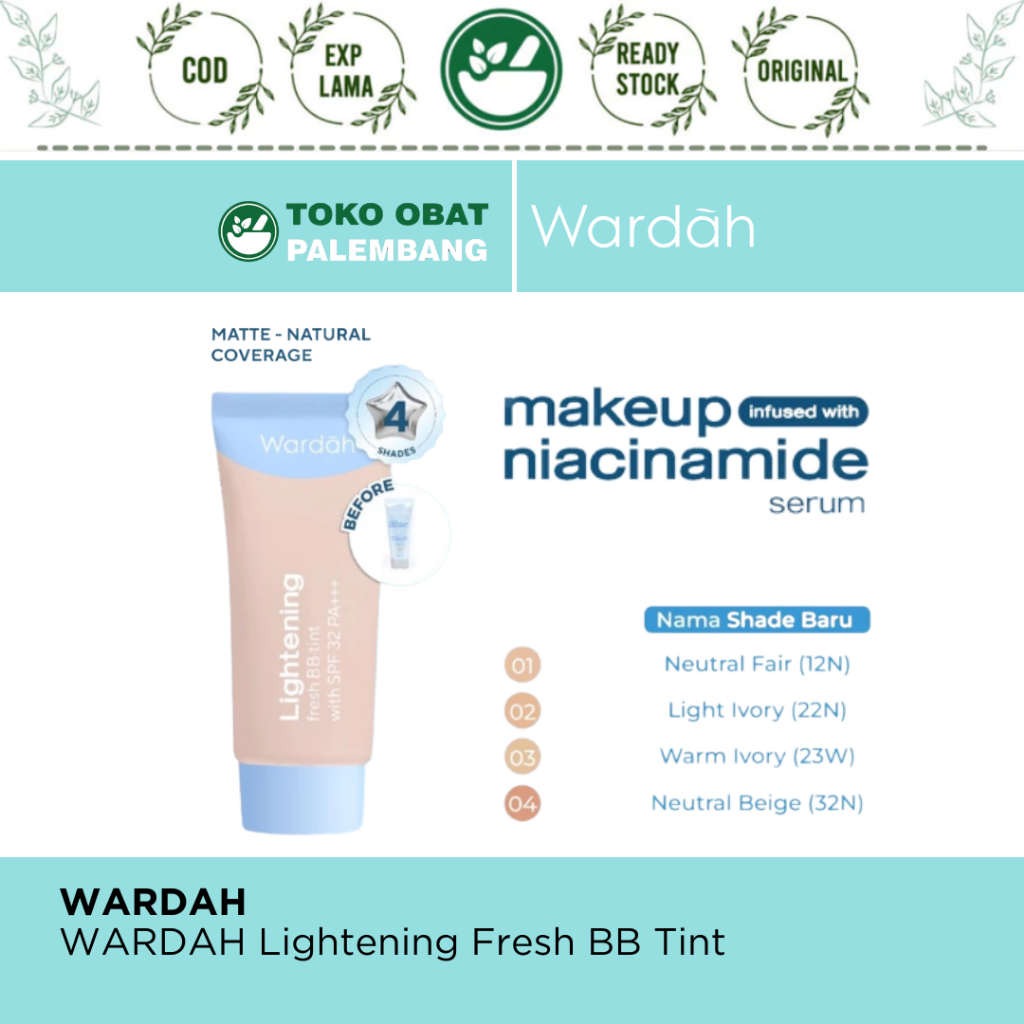 WARDAH LIGHTENING FRESH BB TINT 15ML BASE MAKE UP RINGAN SPF 32 PA+++ MAKEUP INFUSED WITH NIACINAMID