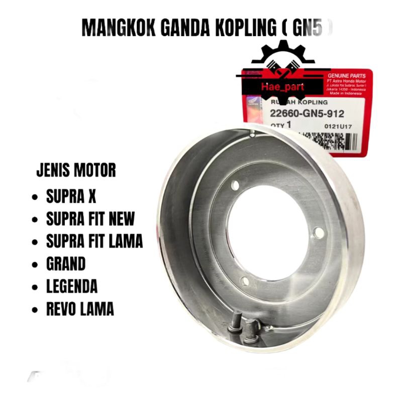 Mangkok ganda kopling Grand, Legenda, Prima, Revo lama, Supra x,  Supra fit new, Supra fit lama, gn5