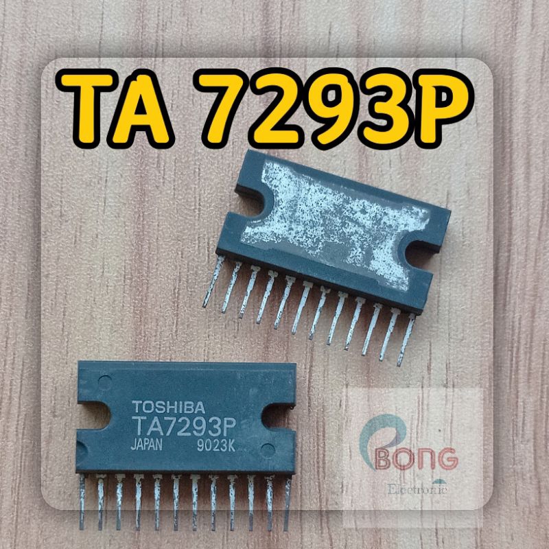 IC TA 7293P / TA7293P Toshiba