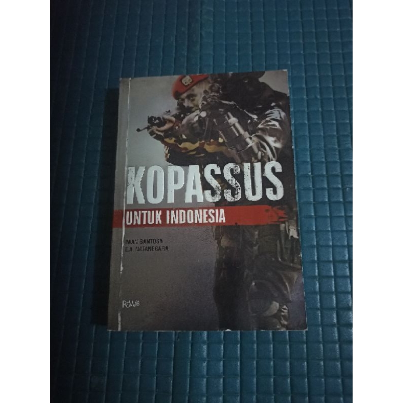 buku KOPASSUS UNTUK INDONESIA - IWAN SANTOSO / EA. NATANEGATA