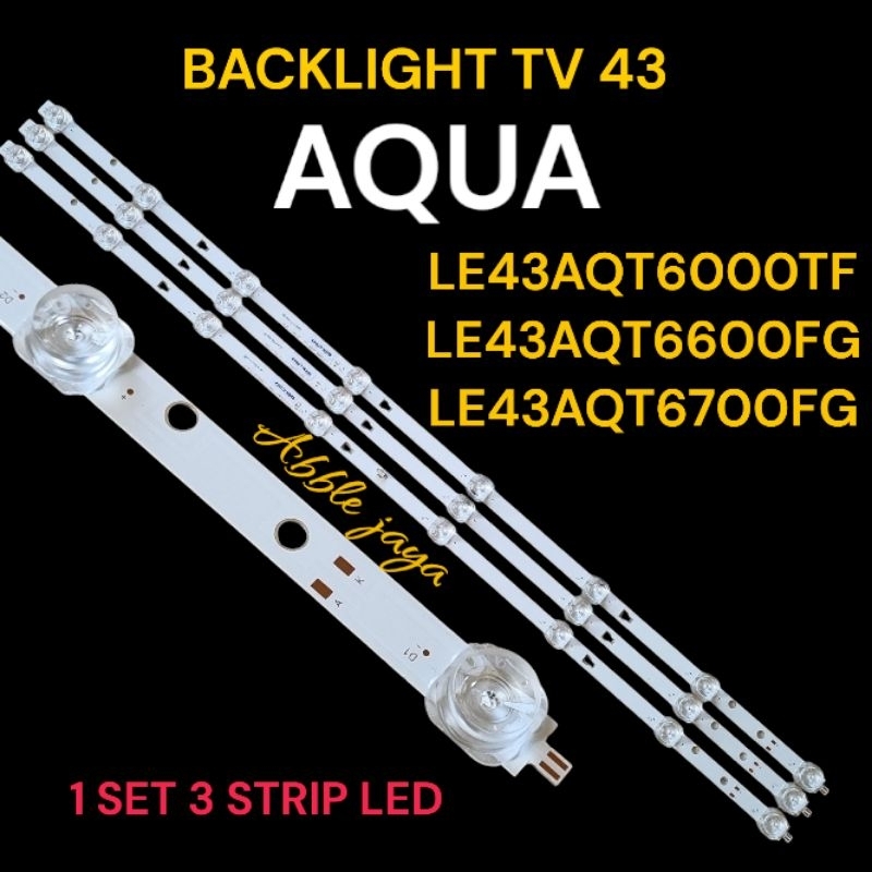 BACKLIGHT TV AQUA 43 INCH LE43AQT6000TF LE43AQT6600FG LE43AQT6700FG