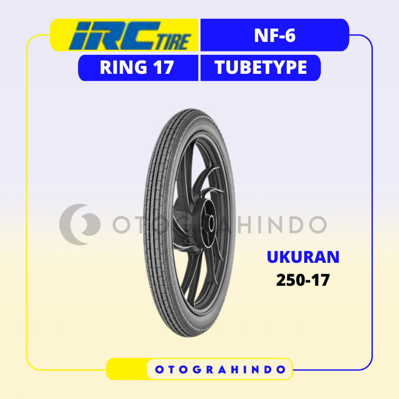 BAN LUAR SEPEDA MOTOR IRC NF6 UKURAN 250-17 RING 17 TUBETYPE
