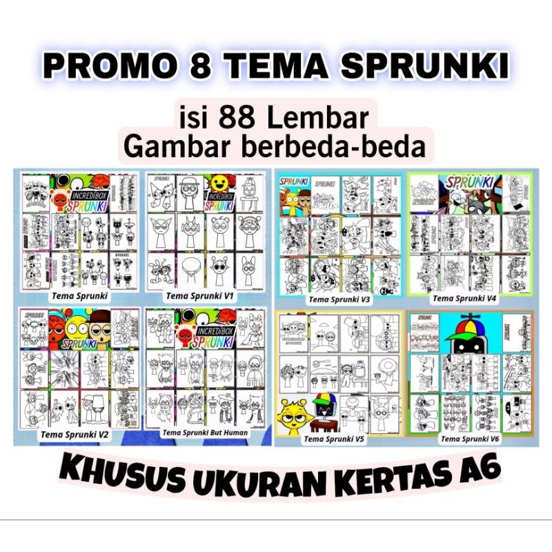 

DAPAT 8 TEMA SPRUNKI 88 LEMBAR (SPRUNKI, SPRUNKI BUT HUMAN, SPRUNKI V1, SPRUNKI V2, SPRUNKI V3, SPRUNKI V4, SPRUNKI V5 & SPRUNKI V6, 88 LEMBAR KERTAS GAMBAR KHUSUS UKURAN A6) / KERTAS GAMBAR TEBAL / KERTAS MEWARNAI ANAK UKURAN A6