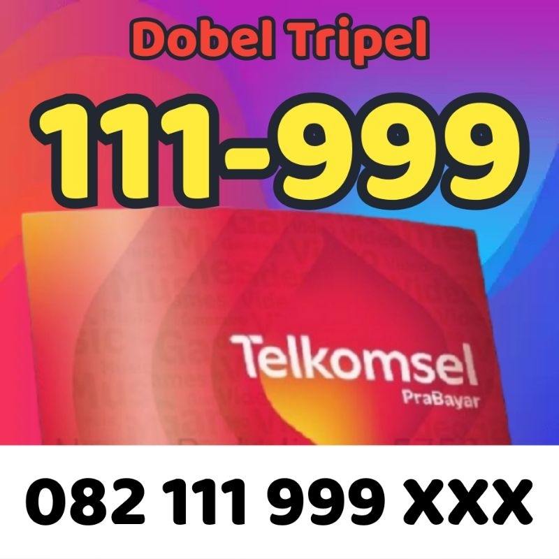 Dobel Triple Telkomsel Nomor Cantik Dobel Triple 111 999 Simpati As Loop Prabayar