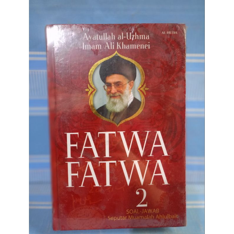 FATWA FATWA 2 SOAL-JAWAB SEPUTAR MUAMALAH AHLULBAIT by ayatullah al-uzhma imam Ali khamenei