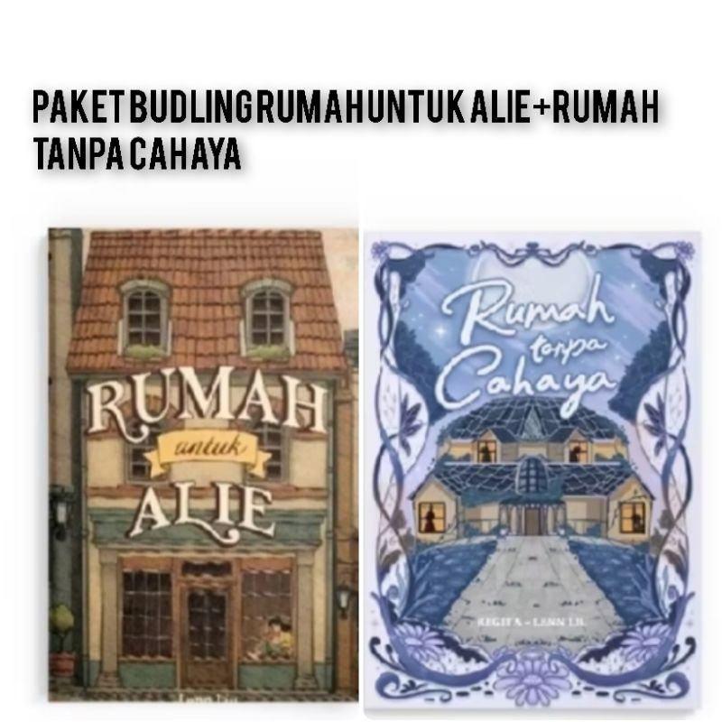 SEPAKKET NOVEL RUMAH ALIE+ RUMAH TANPA CAHAYA