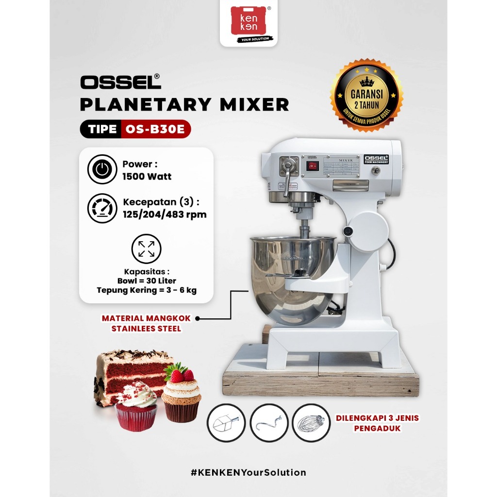 OSSEL Planetary Mixer B30 Mixer Roti B 30 Pengaduk Adonan Mesin Pengaduk Adonan Kue Roti OSSEL