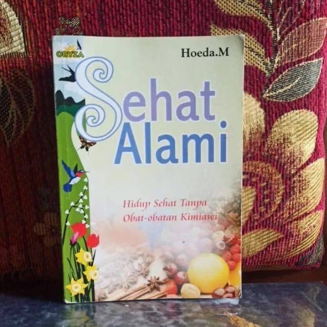 Buku Original hanya Sehat Alami Hidup Sehat Tanpa Obat -obatan Kimiawi Hoeda. M